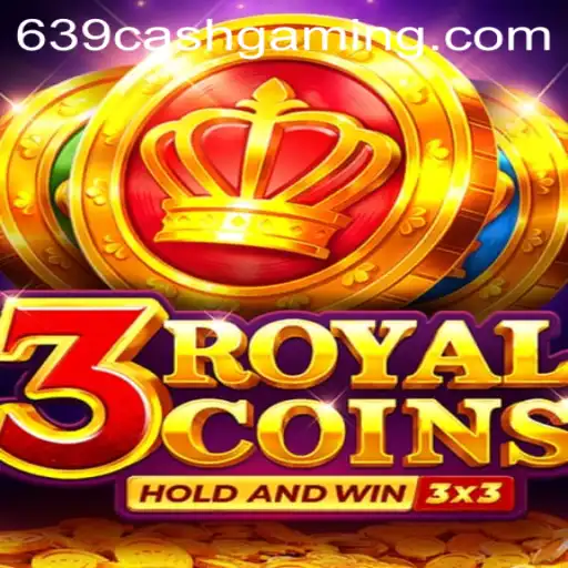 Exploring the Exciting World of 3royalcoins and Its Unique Gameplay with 639.CASH