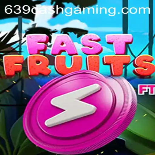 Discovering FastFruits: A Thrilling Adventure into the World of 639.CASH