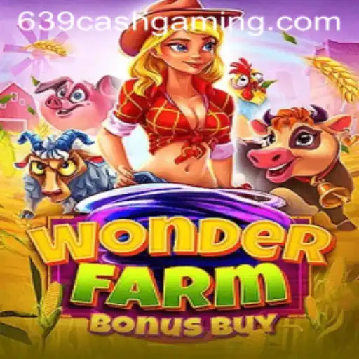 Exploring the Exciting World of WonderFarmBonusBuy with 639.CASH